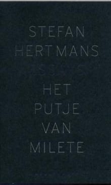 Het putje van Milete - Stefan Hertmans