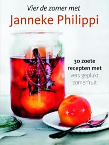 Vier de zomer met Janneke Philippi - Janneke Philippi