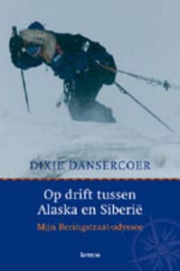 Op drift tussen Alaska en Siberië - Dixie Dansercoer