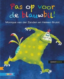 Pas op voor de blauwbil! - Monique van der Zanden, Monique Van der Zanden, ...