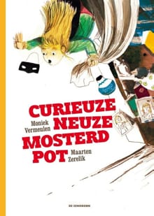 Curieuzeneuzemosterdpot - Moniek Vermeulen