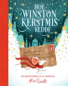 Hoe Winston Kerstmis redde - Alex T. Smith