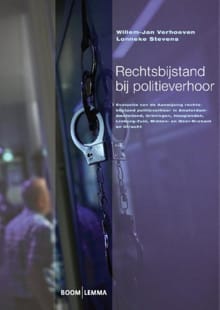 Rechtsbijstand bij politieverhoor - Willem-Jan Verhoeven, Lonneke Stevens