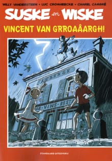 Vincent van Grroaâargh! - Willy Vandersteen, Luc Cromheecke