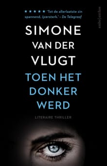 Toen het donker werd - Simone van der Vlugt