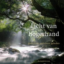 Licht van hogerhand - André F. Troost
