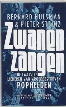 Zwanenzangen - Bernard Hulsman, Pieter Steinz, ...