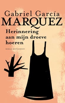 Herinnering aan mijn droeve hoeren - Gabriel García Márquez
