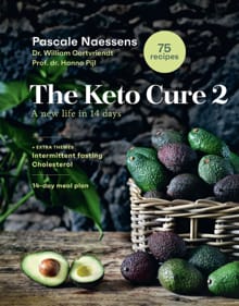 The keto cure 2 - Pascale Naessens, Hanno Pijl, ...