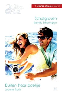 Schatgraven ; Buiten haar boekje - Wendy Etherington, Joanne Rock