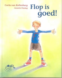 Flop is goed! - Carla van Kollenburg