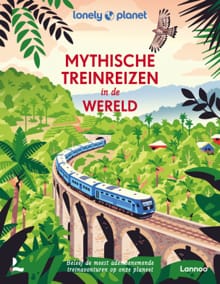 Mythische treinreizen in de wereld -  Lonely Planet