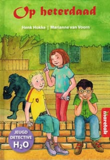 Op heterdaad! - Henk Hokke