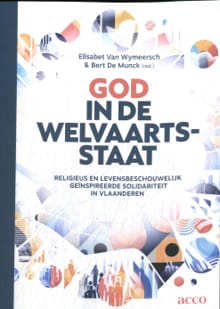 God in de welvaartsstaat - Elisabet Van Wymeersch, Bert De Munck