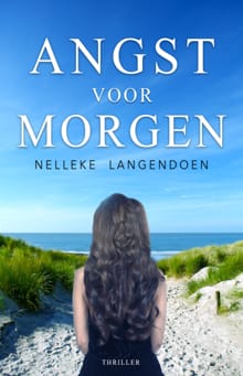 Angst voor morgen - Nelleke Langendoen