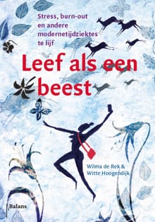 Leef als een beest - Wilma de Rek, Witte Hoogendijk