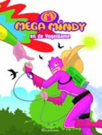 Mega Mindy en de Vogeldame - 