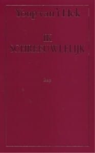 “Ik schreeuwlelijk