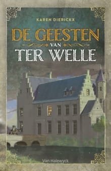 De geesten van Ter Welle - Karen Dierickx