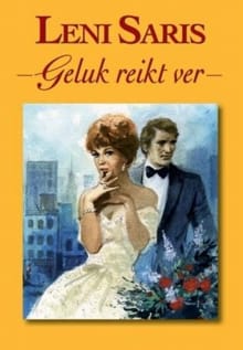 Geluk reikt ver - L. Saris, Leni Saris