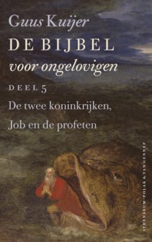 De twee koninkrijken, Job en de profeten - Guus Kuijer