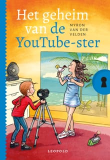 Het geheim van de YouTube-ster - Myron van der Velden
