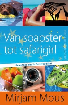 Van soapster tot safarigirl - 3 en 4 - Mirjam Mous