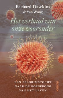 Het verhaal van onze voorouder - Richard Dawkins