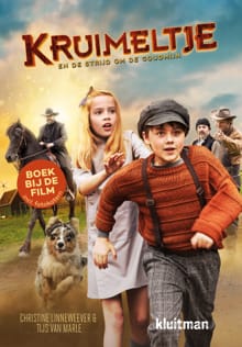 Kruimeltje en de strijd om de goudmijn - Christine Linneweever