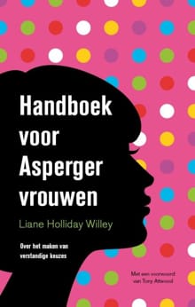 Handboek voor Asperger-vrouwen - Liane Holliday Willey, Liane Holliday Willey, ...
