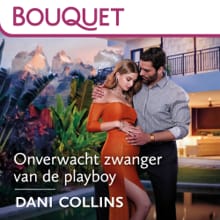 Onverwacht zwanger van de playboy - Dani Collins