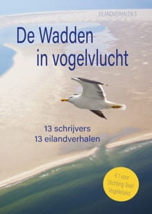 De Wadden in Vogelvlucht - Saskia Somers, Marja van Osch, ...