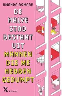 De halve stad bestaat uit mannen die me hebben gedumpt - Amanda Romare