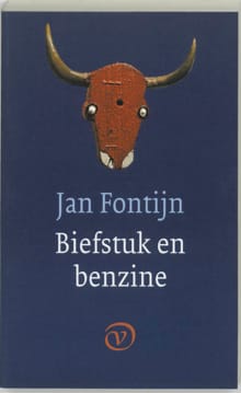 Biefstuk en benzine - J. Fontijn, Jan Fontijn