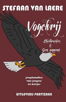 Vogelvrij (jeugdomnibus) Bloedbroeders/Geen poppemie - Stefaan van Laere