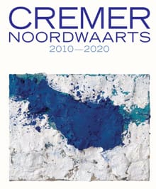 Cremer - Noordwaarts - Marieke Uildriks, Daan van Lent, ...