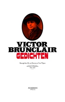 Victor Brunclair - Gedichten - Victor Brunclair, Els Van Damme, ...