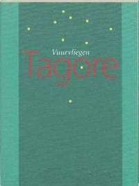 Vuurvliegen - R. Tagore, Rabindranath Tagore