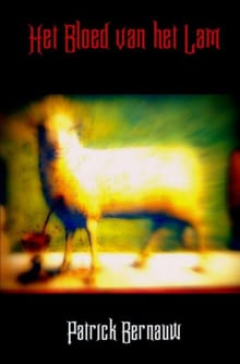 Het Bloed van het Lam - Patrick Bernauw