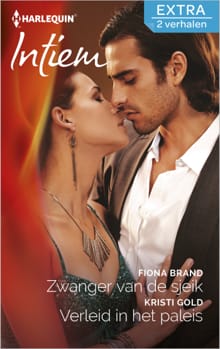 Zwanger van de sjeik ; Verleid in het paleis - Fiona Brand, Kristi Gold