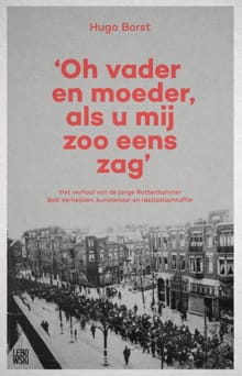 Oh vader en moeder, als u mij eens zoo zag' - Hugo Borst