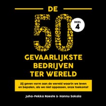 De 50 gevaarlijkste bedrijven ter wereld - 4 - Juha-Pekka Raeste, Hannu Sokala