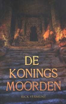 De koningsmoorden - Rick Vermunt