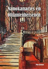 Nanokanaries en olifantenhersenen - Pen Stewart, Pen Stewart, ...