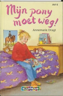 Kim en Wampie. Mijn pony moet weg! (avi 6) - Tonke Dragt,  Dragt