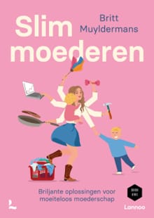 Slim moederen - Britt Muyldermans,  Mama Baas