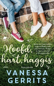 Hoofd, hart, haggis - Vanessa Gerrits