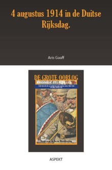 4 augustus 1914 in de Duitse Rijksdag - Aris Gaaff