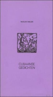 Cubaanse gedichten - Nicolás Guillén, S. VAN DEN  VERT. BREMT
