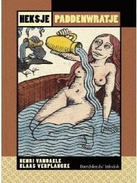 Heksje Paddenwratje - Henri Van Daele, Henri h. Van Daele, ...